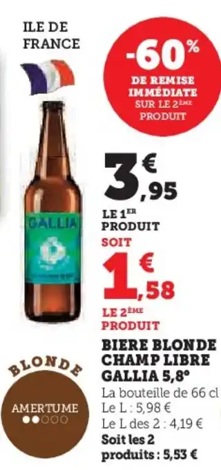 Super U GALLIA Biere blonde champ libre offre