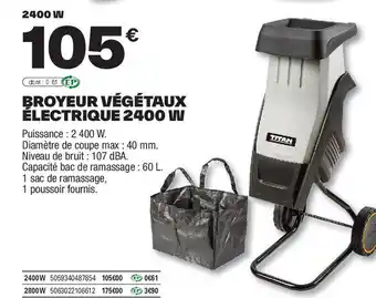 Brico Dépôt Broyeur végétaux électrique 2400 w offre