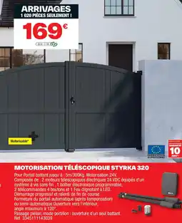 Brico Dépôt Motorisation téléscopique styrka 320 offre