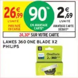 Intermarché Lames 360 one blade x2 philips offre