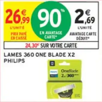 Intermarché Lames 360 one blade x2 philips offre