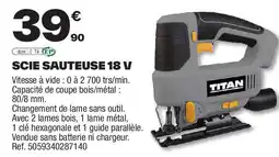 Brico Dépôt TITAN Scie sauteuse 18 v offre