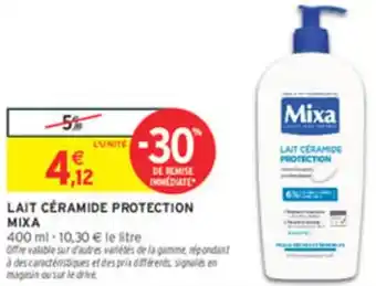 Intermarché Lait ceramide protection mixa offre