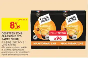 Intermarché Dosettes 2x48 classique n°5 carte noire offre