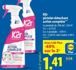 Lidl K2r pistolet détachant action complète offre