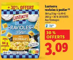 Lidl Lustucru ravioles à poêler offre