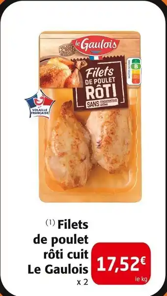 Colruyt Filets de poulet rôti cuit Le Gaulois offre