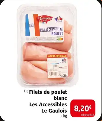 Colruyt Filets de poulet blanc Les Accessibles Le Gaulois offre