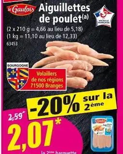 Norma LE GAULOIS Aiguillettes de poulet offre