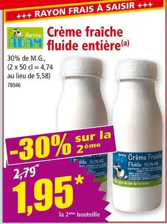 Norma FERME ADAM Crème fraîche fluide entière offre