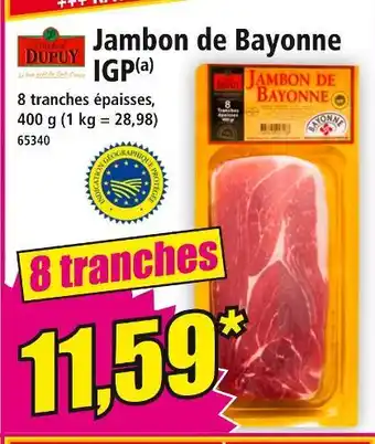 Norma MICHEL DUPUY Jambon de bayonne igp offre