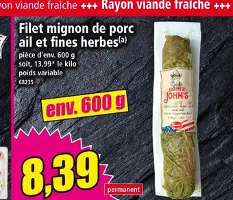 Norma Farmer John's Filet mignon de porc ail et fines herbes offre