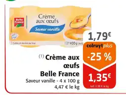 Colruyt Belle France Crème aux œufs offre