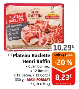 Colruyt Henri Raffin Plateau Raclette offre