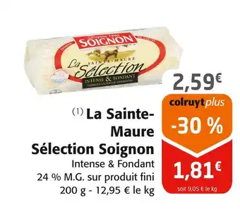 Colruyt SOIGNON La sainte-maure offre