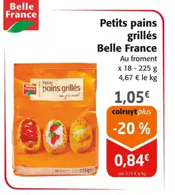 Colruyt Belle France Petits pains grillés offre