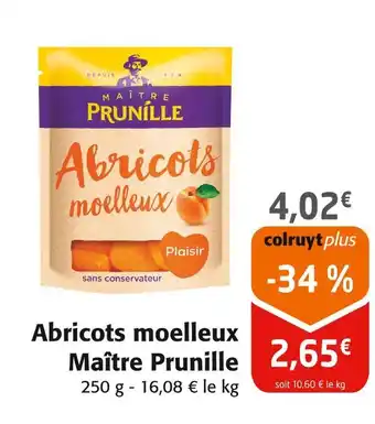 Colruyt Maître Prunille Abricots moelleux offre