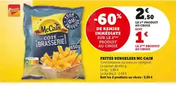 Super U MC CAIN Frites Surgelées Côté Brasserie offre