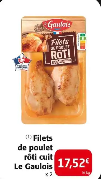 Colruyt Le Gaulois Filets de poulet rôti cuit offre