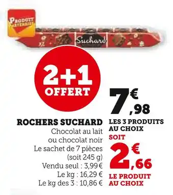 Super U SUCHARD Rochers offre