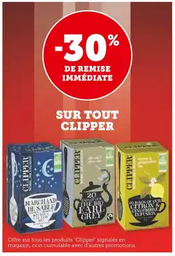 Super U CLIPPER -30% de remise immédiate sur tout clipper offre