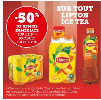 Super U LIPTON -50% de remise immédiate sur le 2ème produit identique offre