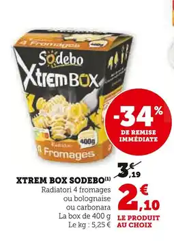 Super U SODEBO Xtrem box offre