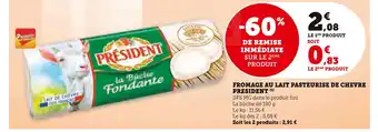 Super U PRESIDENT Fromage au lait pasteurise de chevre offre