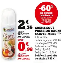 Super U ISIGNY SAINTE-MERE Creme sous pression offre