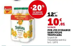 Super U TROPICANA Pur jus d'orange sans pulpe offre