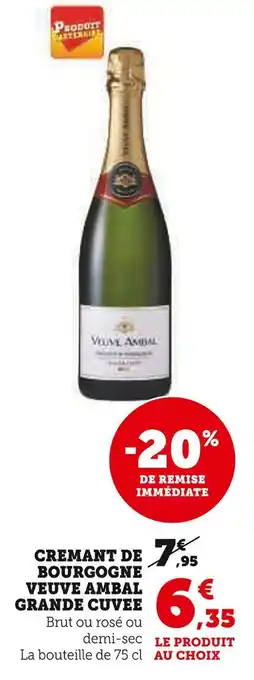 Super U Veuve Ambal Crémant de Bourgogne Grande Cuvée offre