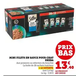 Super U SHEBA Mini filets en sauce pour chat offre