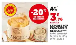 Super U Fromagerie Germain Langres AOP offre