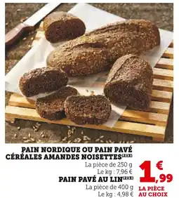 Super U Pain nordique ou pain pavé céréales amandes noisettes offre