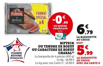 Super U CHARAL Bifteck ou tendre de boeuf ou caractere de boeuf offre