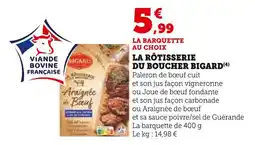 Super U BIGARD La Rôtisserie du Boucher offre