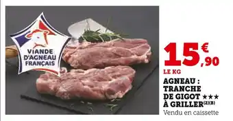 Super U Agneau : tranche de gigot à griller offre