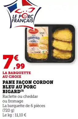 Super U BIGARD Pane Façon Cordon Bleu au Porc offre