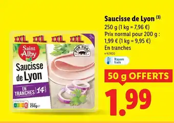 Lidl Saint Alby Saucisse de Lyon offre