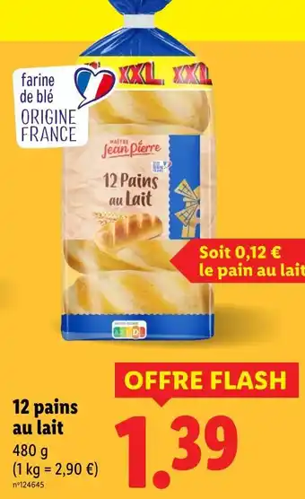 Lidl Maître Jean Pierre 12 pains au lait offre