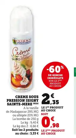 U Express ISIGNY SAINTE-MERE Creme sous pression offre