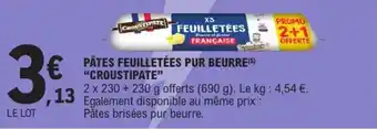 E.Leclerc Express Pâtes feuilletées pur beurre croustipate offre