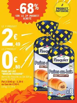 E.Leclerc Express Pains au lait brioche pasquier offre