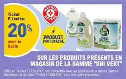 E.Leclerc Express Sur les produits présents en magasin de la gamme uni vert offre