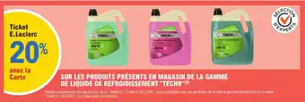 E.Leclerc L'Auto Sur les produits présents en magasin de la gamme de liquide de refroidissement tech9 offre