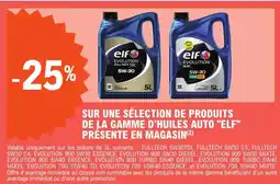 E.Leclerc L'Auto Sur une sélection de produits de la gamme d'huiles auto elf présente en magasin offre