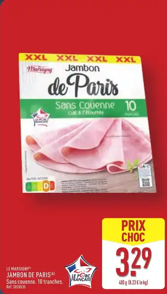 ALDI LE MARSIGNYⓇ Jambon de paris offre