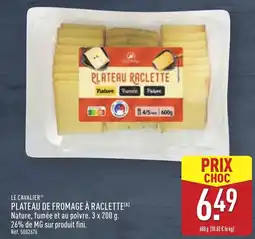 ALDI LE CAVALIER® Plateau de fromage à raclette offre