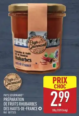 ALDI PAYS GOURMAND® Préparation de fruits rhubarbes des hauts-de-france offre