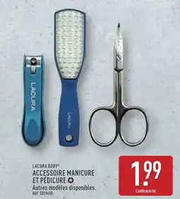 ALDI LACURA BODYⓇ Accessoire manicure et pédicure offre